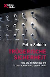Trügerische Sicherheit - Peter Schaar - E-Book