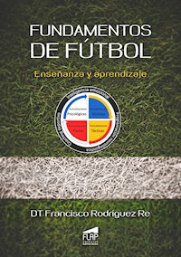 Fundamentos de fútbol - Francisco Rodriguez Re - E-Book