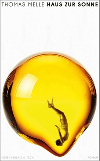 Haus zur Sonne - Thomas Melle - E-Book