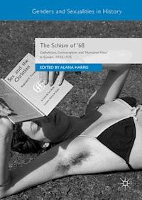 The Schism of ’68 -  - E-Book