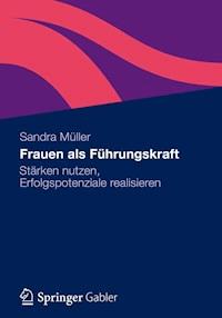Frauen als Führungskraft - Sandra Müller - E-Book