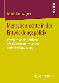 Menschenrechte in der Entwicklungspolitik - Léonie Jana Wagner - E-Book