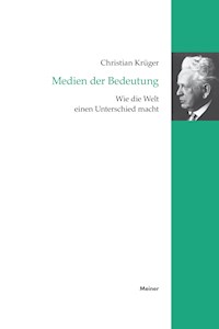 Medien der Bedeutung - Christian Krüger - E-Book