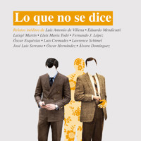 Lo que no se dice - Luisgé Martín - Hörbuch