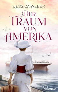 Der Traum von Amerika - Jessica Weber - E-Book