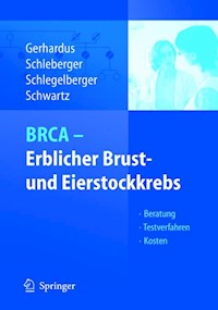 BRCA - Erblicher Brust- und Eierstockkrebs - - E-Book