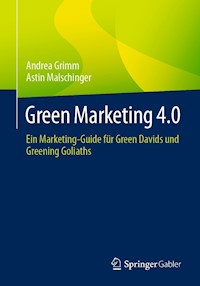 Green Marketing 4.0 - Andrea Grimm - E-Book