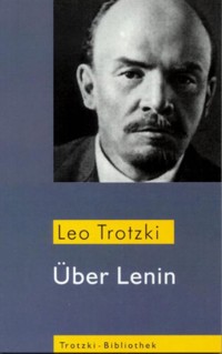 Über Lenin - Leo Trotzki - E-Book