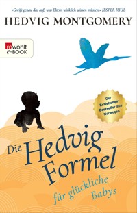 Die Hedvig-Formel für glückliche Babys - Hedvig Montgomery - E-Book