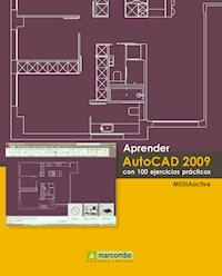 Aprender Autocad 2009 con 100 ejercicios prácticos - MEDIAactive - E-Book