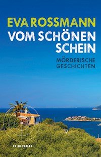 Vom schönen Schein - Eva Rossmann - E-Book