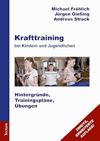 Krafttraining bei Kindern und Jugendlichen - Michael Fröhlich - E-Book