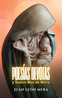 Poesías devotas y nuevo mes de María - Juan León Mera - E-Book