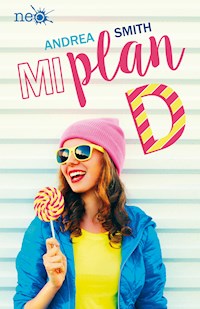 Mi plan D - Andrea Smith - E-Book