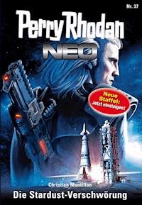 Perry Rhodan Neo 37: Die Stardust-Verschwörung - Christian Montillon - E-Book + Hörbuch