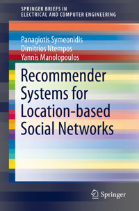 Recommender Systems for Location-based Social Networks - Panagiotis Symeonidis - E-Book