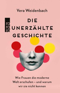 Die unerzählte Geschichte - Vera Weidenbach - E-Book