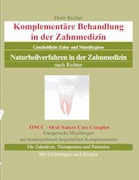 Komplementäre Behandlung in der Zahnmedizin - Doris Richter - E-Book