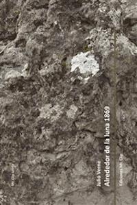 Alrededor de la luna 1869 - Julio Verne - E-Book