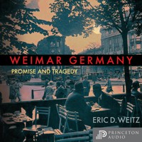 Weimar Germany - Eric D. Weitz - Hörbuch