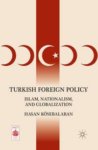 Turkish Foreign Policy - H. Kösebalaban - E-Book