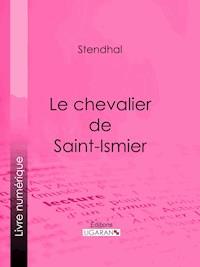Le chevalier de Saint-Ismier - Ligaran - E-Book