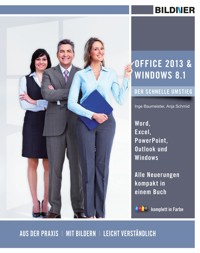 Office 2013 und Window 8.1 - der schnelle Umstieg - Anja Schmid - E-Book