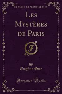 Les Mystères de Paris - Eugène Sue - E-Book