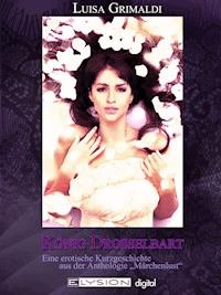 König Drosselbart - Luisa Grimaldi - E-Book