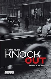 Knock Out - Martin Keune - E-Book