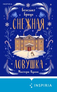 Снежная ловушка мистера Куина - Benedikt Braun - E-Book