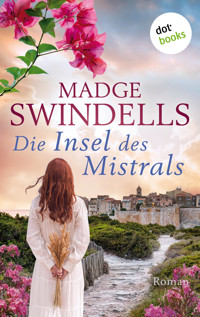 Die Insel des Mistrals - Madge Swindells - E-Book