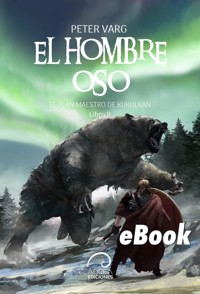 El Hombre Oso - Peter Varg - E-Book