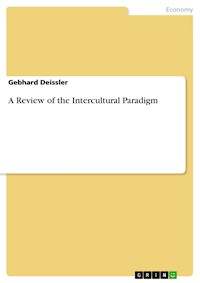 A Review of the Intercultural Paradigm - Gebhard Deißler - E-Book