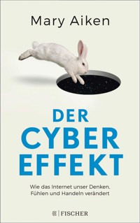 Der Cyber-Effekt - Mary Aiken - E-Book