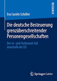 Die deutsche Besteuerung grenzüberschreitender Personengesellschaften - Eva Carolin Schüller - E-Book