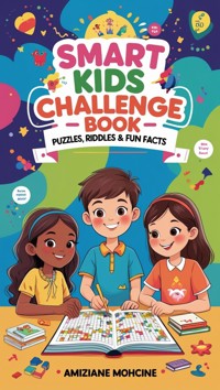 Smart Kids Challenge Book: Puzzles, Riddles & Fun Facts - AI (Artificial intelligence) - E-Book