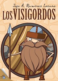 Los visigordos - José Antonio Ramírez Lozano - E-Book