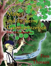 Mâne und die kleine Gartenprinzessin - Finn Thorson - E-Book