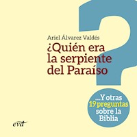 ¿Quién era la serpiente del Paraíso? - Ariel Álvarez Valdés - Hörbuch