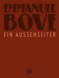 Ein Außenseiter - Emmanuel Bove - E-Book
