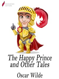 The Happy Prince and Other Tales - Oscar Wilde - E-Book