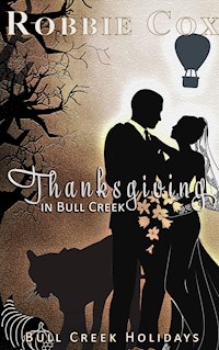 Thanksgiving in Bull Creek - Robbie Cox - E-Book