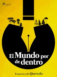 El mundo por de dentro - Francisco de Quevedo - E-Book