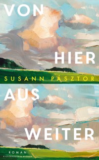 Von hier aus weiter - Susann  Pásztor - E-Book