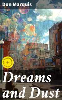 Dreams and Dust - Don Marquis - E-Book