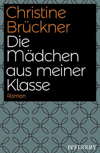 Die Mädchen aus meiner Klasse - Christine Brückner - E-Book