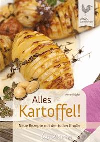 Alles Kartoffel - Anne Ridder - E-Book