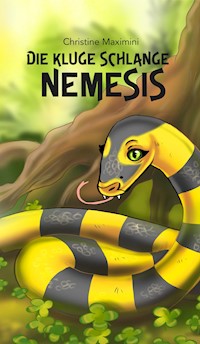 Die kluge Schlange Nemesis - Christine Maximini - E-Book