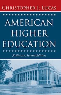 American Higher Education, Second Edition - Christopher J. Lucas - E-Book